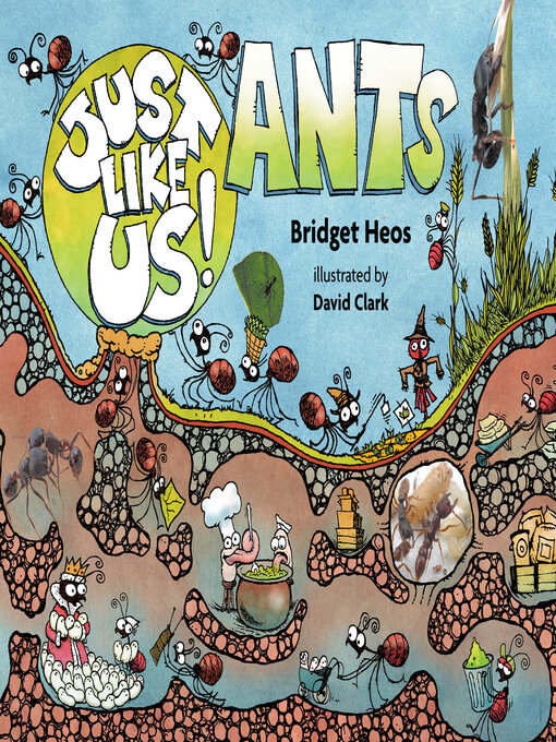 Title details for Just Like Us! Ants by Bridget Heos - Available